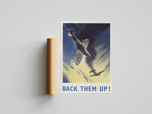 "Back Them Up" - British WW2 Propaganda Poster TheHistoryPrint