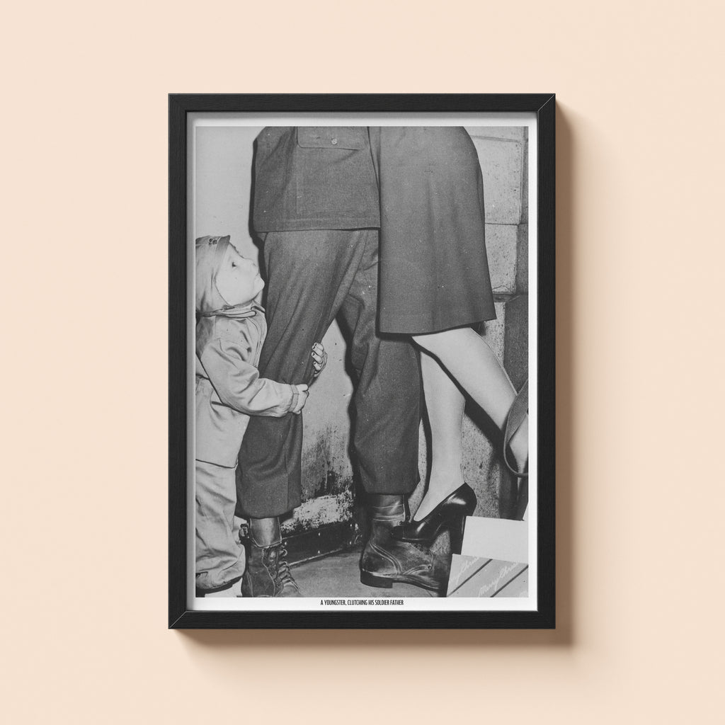 Youngster Clutches his Fathers Leg | Historical Print | WW2 Historical Print