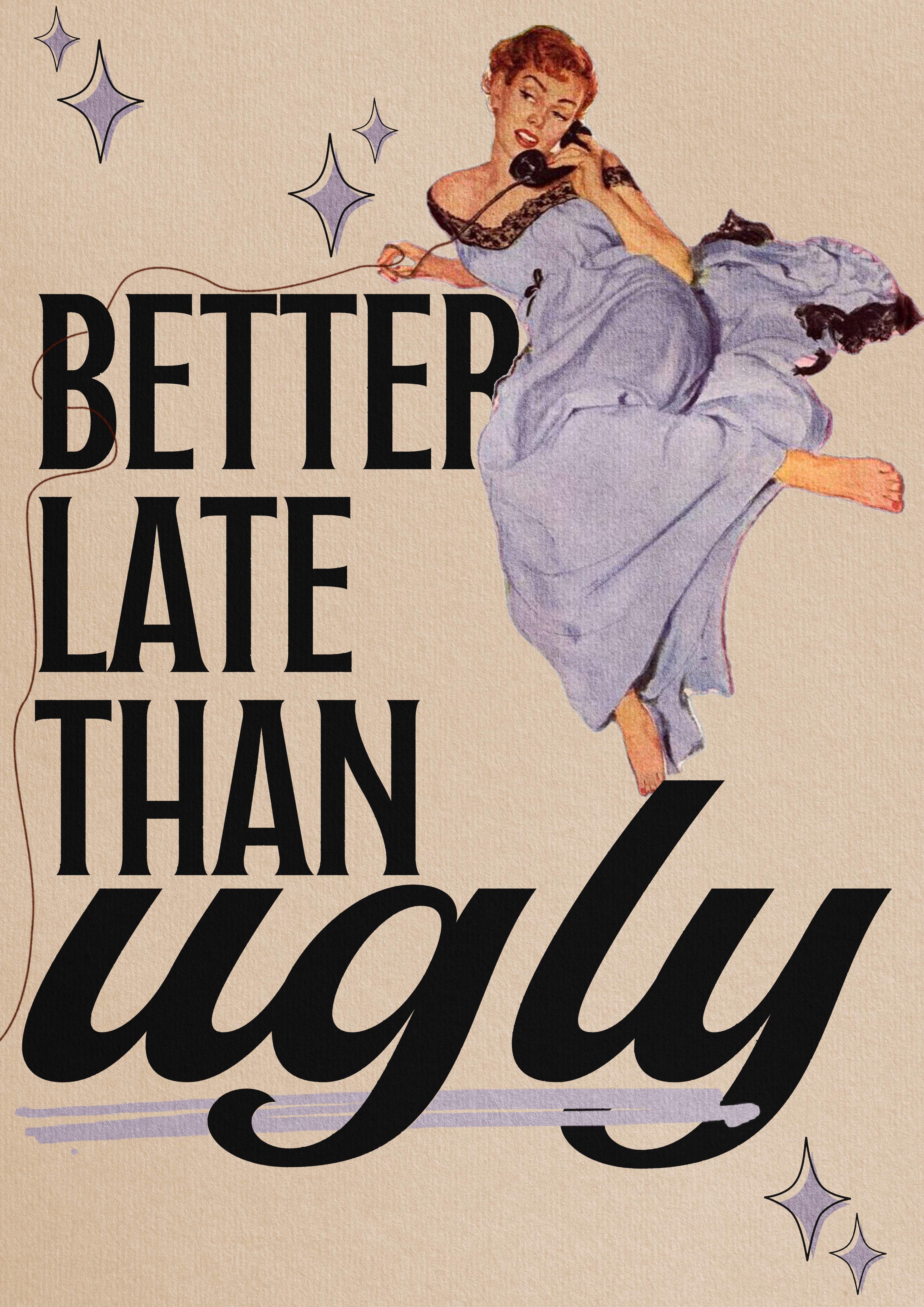 Rather Late Than Ugly Print | Funny Vintage Typography Poster | Retro Feminist Humour Art