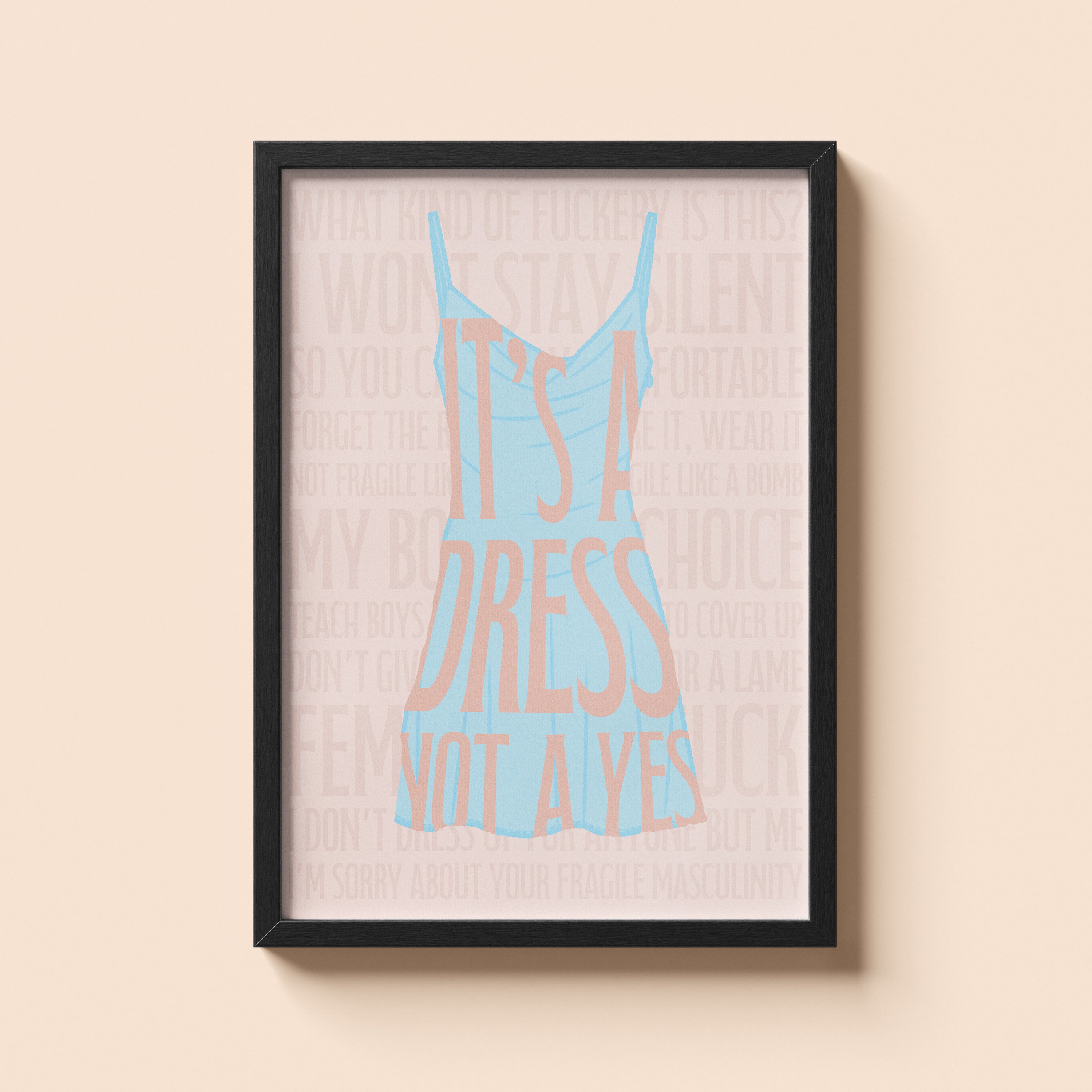 It's a Dress Not a Yes Feminist Fashion Print | Vintage Graphic Design Print