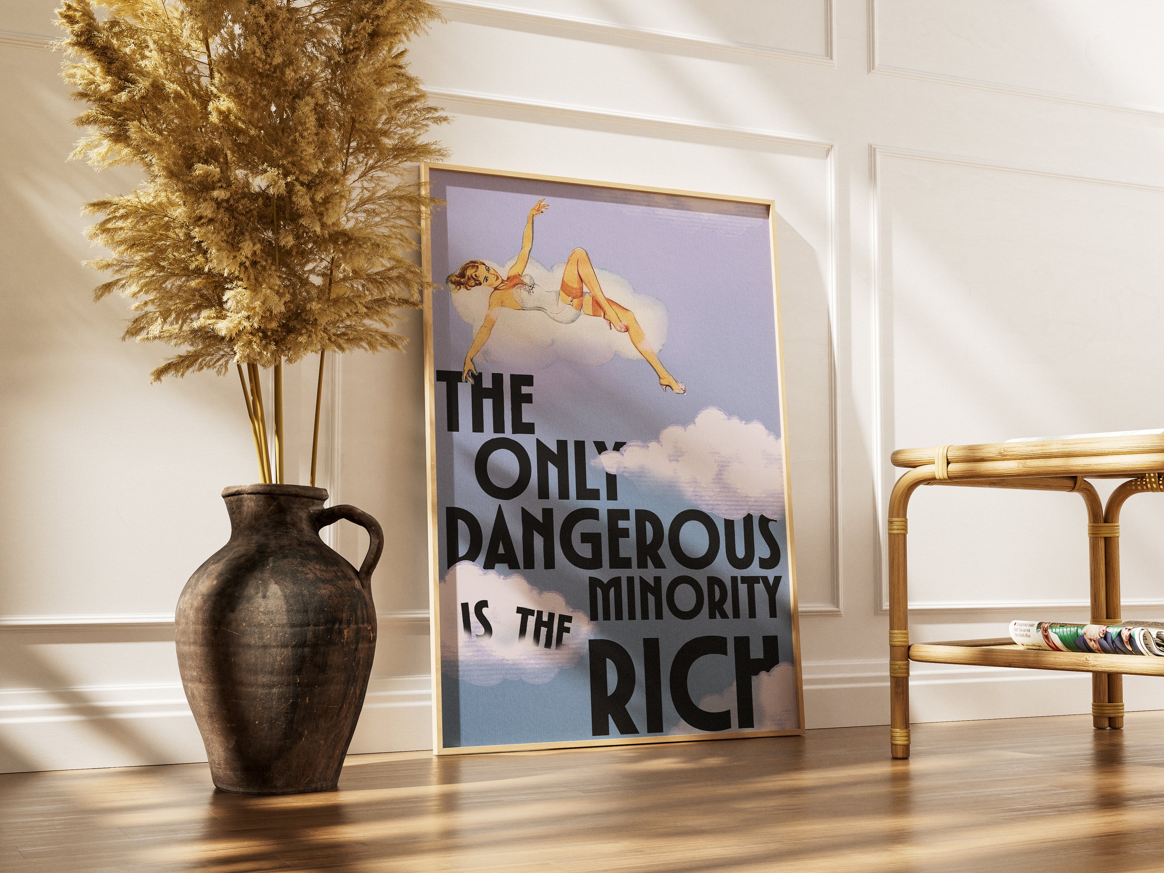 The Only Dangerous Minority is the Rich Print | Funny Vintage Typography Poster | Retro Feminist Humour Art