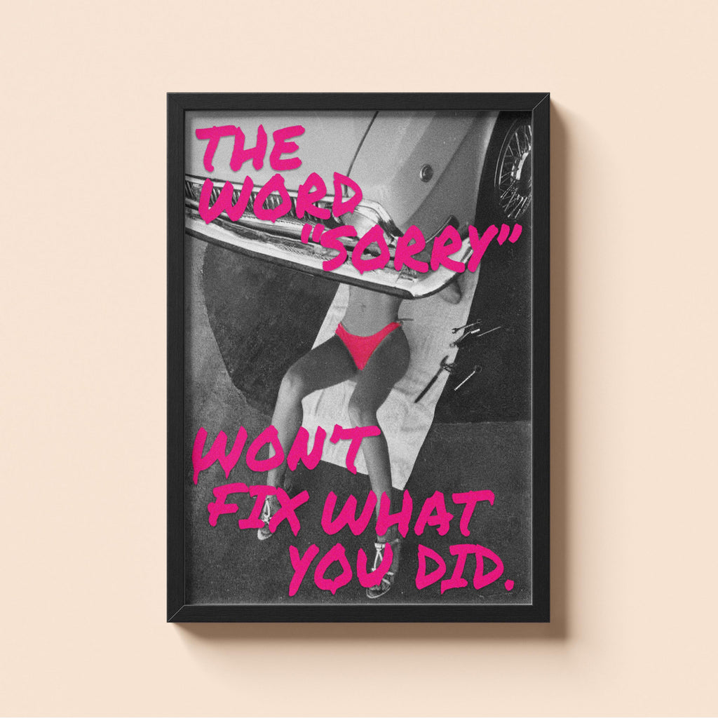 The Word Sorry Won't Fix What You Did | Vintage Old Money Poster | Country Club Decor