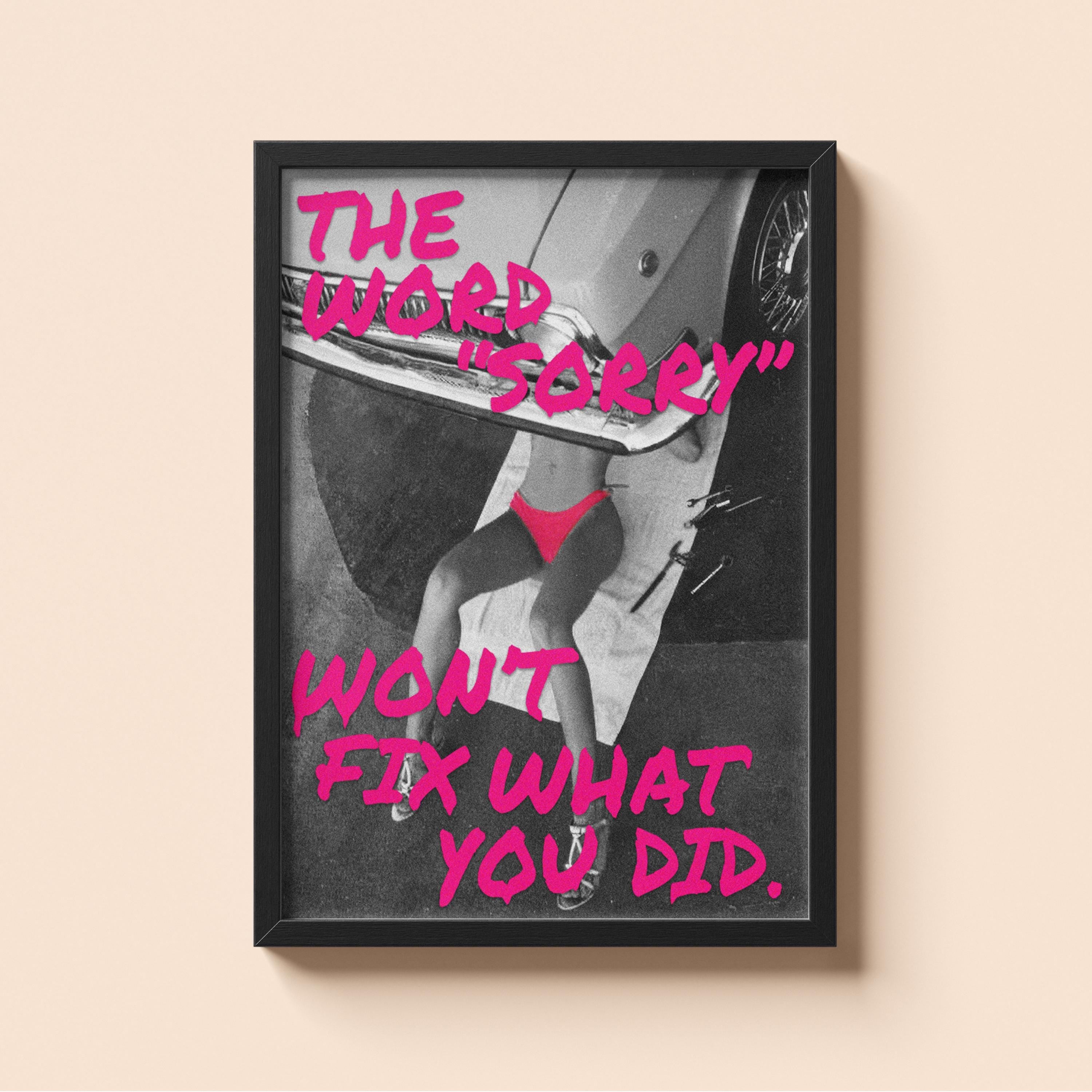 The Word Sorry Won't Fix What You Did | Vintage Old Money Poster | Country Club Decor