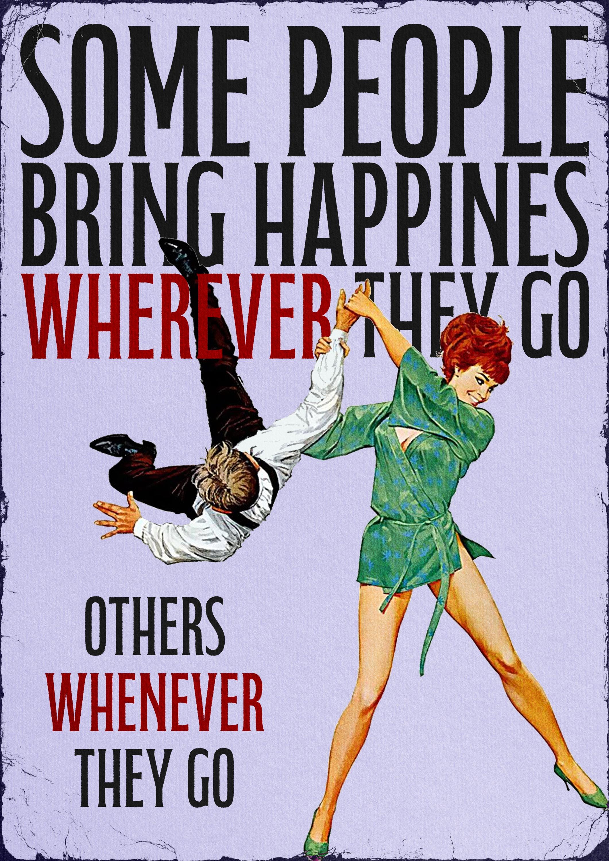 Some People Bring Happiness Print | Funny Vintage Wall Art | Retro Humour Poster | Sarcastic Quote Print | Vintage Pin-Up Art