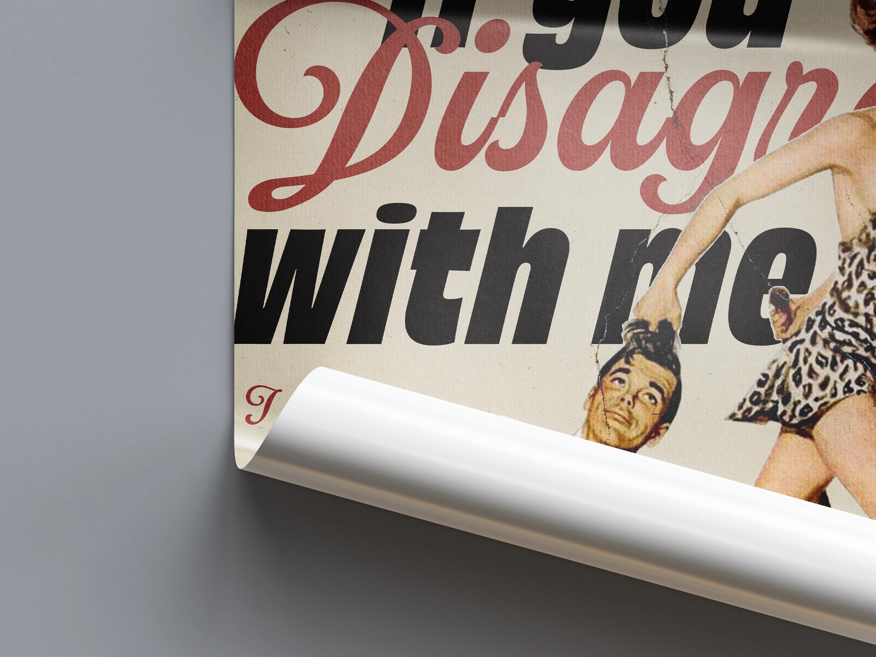 It's Okay to Disagree Print | Funny Vintage Wall Art | Sarcastic Quote Poster | Retro Humour Art | Bold Statement Print | Pin-Up Decor