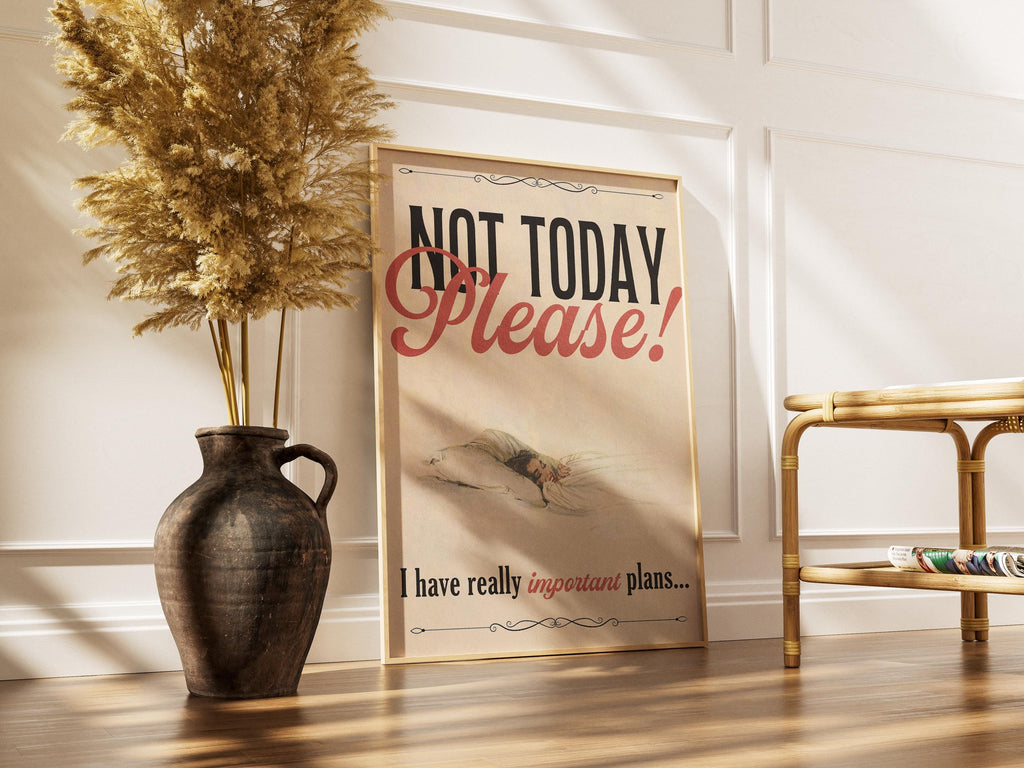 Not Today Please Print | Funny Vintage Typography Poster | Retro Feminist Humour Art