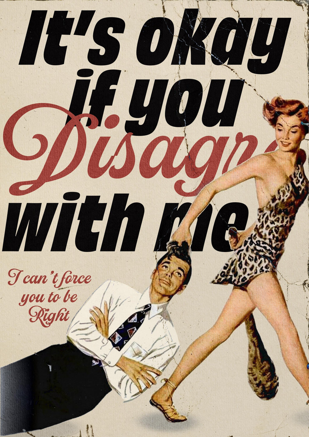 It's Okay to Disagree Print | Funny Vintage Wall Art | Sarcastic Quote Poster | Retro Humour Art | Bold Statement Print | Pin-Up Decor