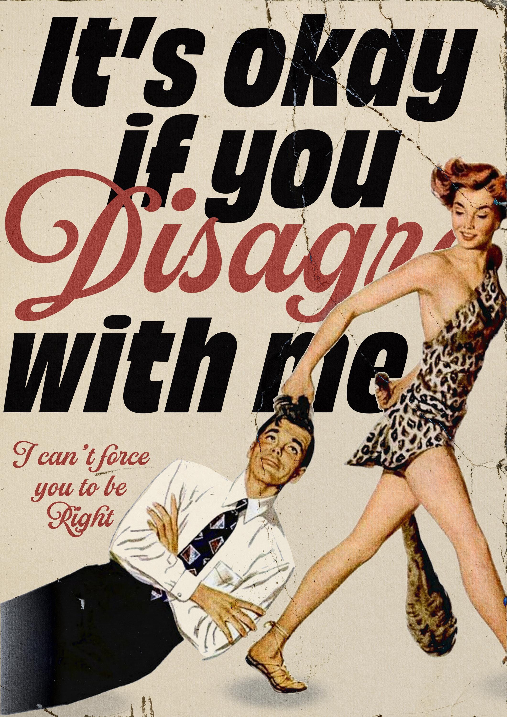 It's Okay to Disagree Print | Funny Vintage Wall Art | Sarcastic Quote Poster | Retro Humour Art | Bold Statement Print | Pin-Up Decor