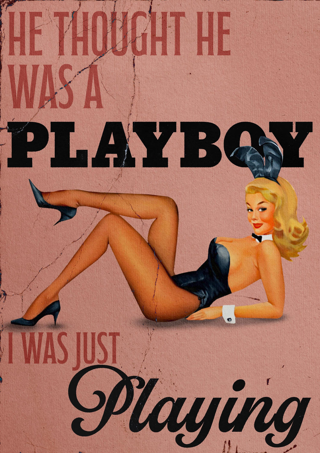 Just Playing Print | Funny Vintage Wall Art | Retro Pin-Up Poster | Sarcastic Quote Art | Playboy Print | Vintage Graphic Art