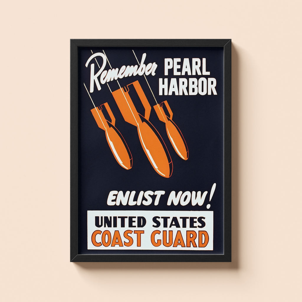 Framed poster with 'Remember Pearl Harbor, Enlist Now! United States Coast Guard' text and bomb graphics on a beige wall.